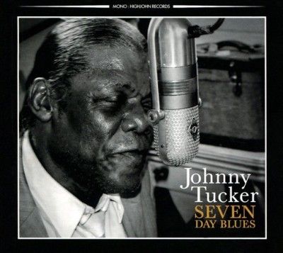 Johnny Tucker - Seven Day Blues (CD)