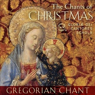 Gloriae Dei Cantores - Chants Of Christmas (CD)