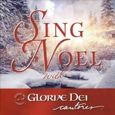 Gloriae Dei Cantores - Sing Noel (CD)