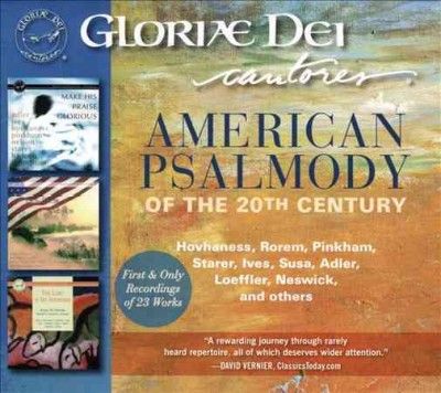Gloriae Dei Cantores - American Psalmody Of The 20th Century (CD)