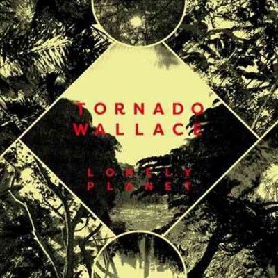 Tornado Wallace - Lonely Planet (CD)
