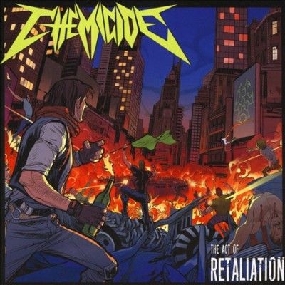Chemicide - Act Of Retaliation (CD)