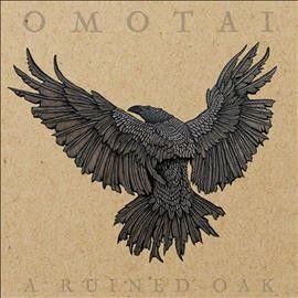 Omotai - Ruined Oak (Vinyl)
