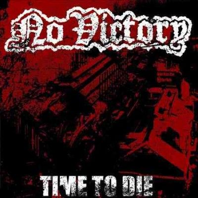 No Victory - Time To Die (CD)