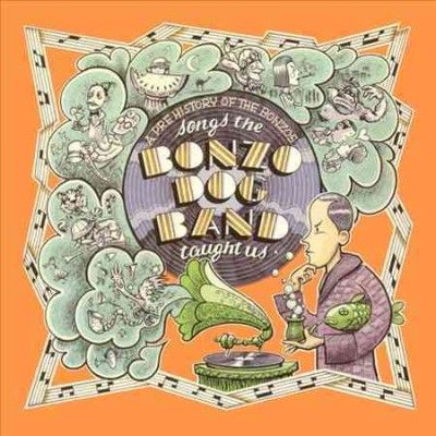 Songs the Bonzo Dog Band Taught Us (CD / Album)