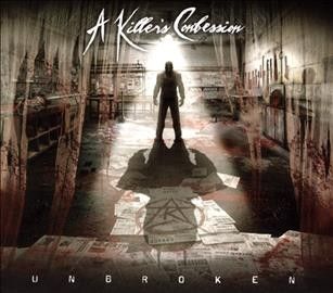 A Killer's Confessio - Unbroken (CD)