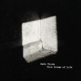 Kath Bloom - This Dream Of Life (CD)