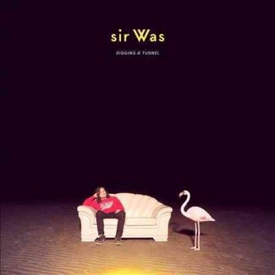 Sir Was - Digging A Tunnel (Vinyl)