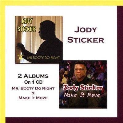 Jody Sticker - 2 Albums On 1 Cd: Mr. Booty Do Right/m (CD)