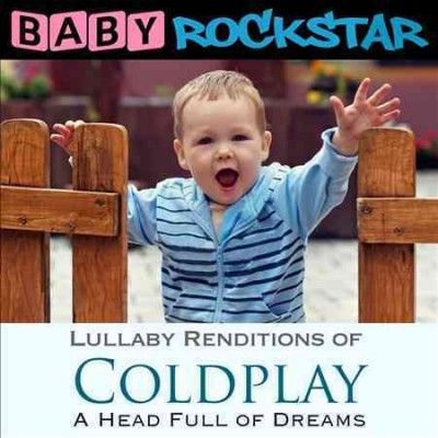 Baby Rockstar - Lullaby Renditions Of Coldplay: Head F (CD)