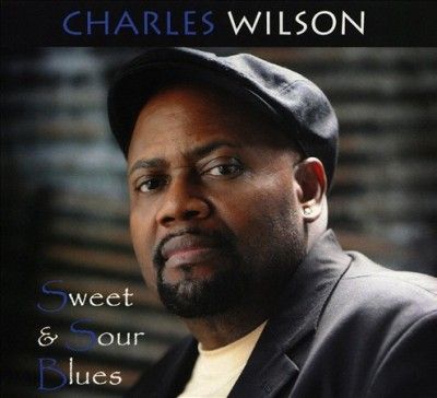 Charles Wilson - Sweet &amp; Sour Blues (CD)