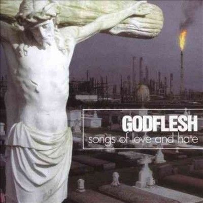 Godflesh - Songs Of Love And Hate (CD)