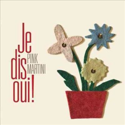 Pink Martini - Je Dis Oui (Vinyl)
