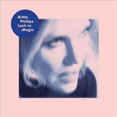 Britta Phillips - Luck Or Magic (Vinyl)