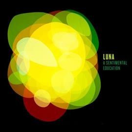 Luna - Sentimental Education (Vinyl)