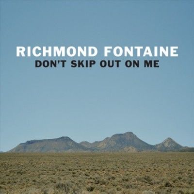 Richmond Fontaine - Don't Skip Out On Me (CD)