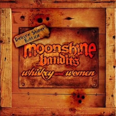 Moonshine Bandits - Whiskey And Women (Vinyl)