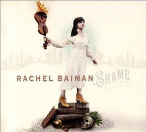 Rachel Baiman - Shame (CD)