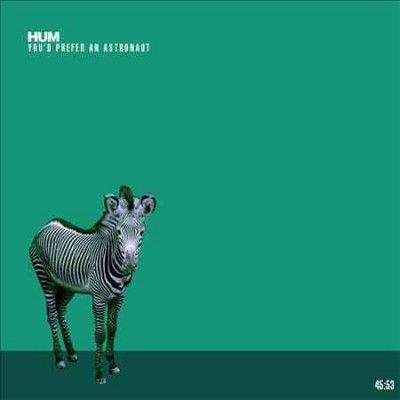 Hum - You'd Prefer An Astronaut (Vinyl)