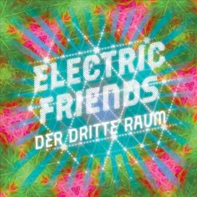 Der Dritte Raum - Electric Friends (Vinyl)