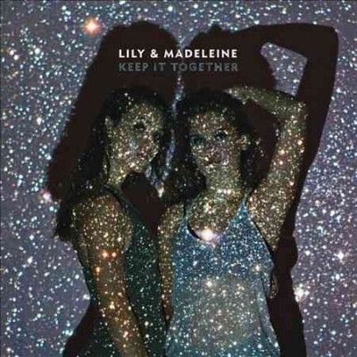 Lily &amp; Madeleine - Keep It Together (CD)