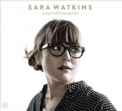 Sara Watkins - Young In All The Wrong Ways (CD)