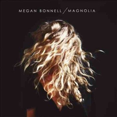 Megan Bonnell - Magnolia (CD)