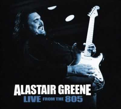 Alastair Greene - Live From The 805 (CD)