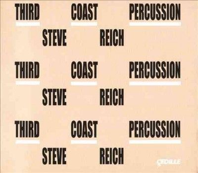 Third Coast Percussi - Reich: Third Coast Percussion (CD)
