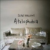 Slow Hollows - Atelophobia (Vinyl)