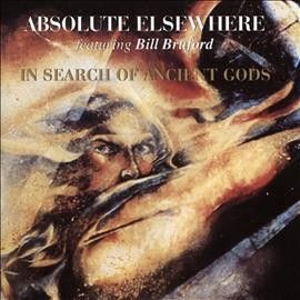 Absolute Elsewhere - In Search Of Ancient Gods (CD)