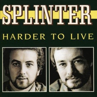 Splinter - Harder To Live (CD)