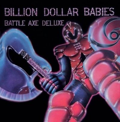 Billion Dollar Babie - Battle Axe (CD)