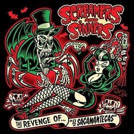 Screamers &amp; Sinners - Revenge Of El Sacamantecas (Vinyl)