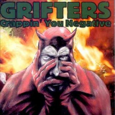 Grifters - Crappin You Negative (CD)