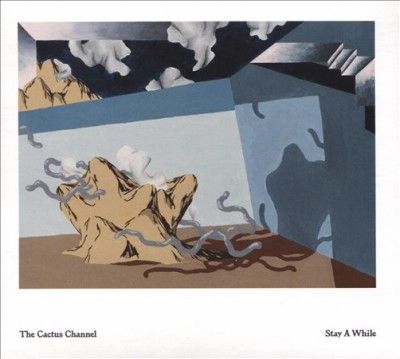 Cactus Channel - Stay A While (CD)