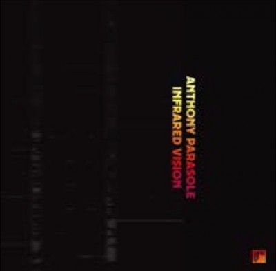 Anthony Parasole - Infrared Vision (Vinyl)
