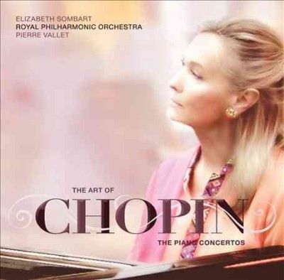 The Art of Chopin: The Piano Concertos (CD / Album)