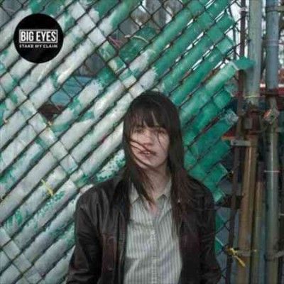 Big Eyes - Stake My Claim (Vinyl)