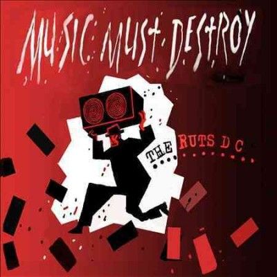 Ruts Dc - Music Must Destroy (CD)