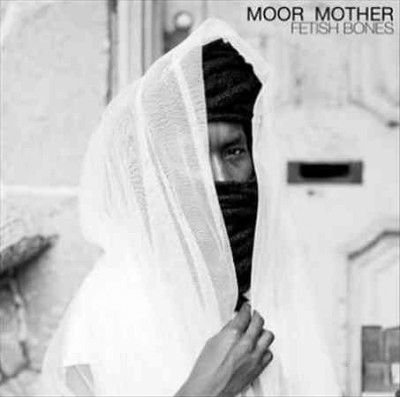 Moor Mother - Fetish Bones (Vinyl)