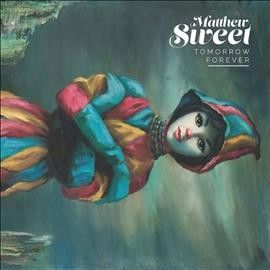 Matthew Sweet - Tomorrow Forever (Vinyl)