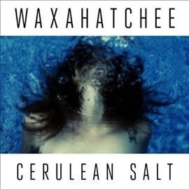 Waxahatchee - Cerulean Salt (Vinyl)