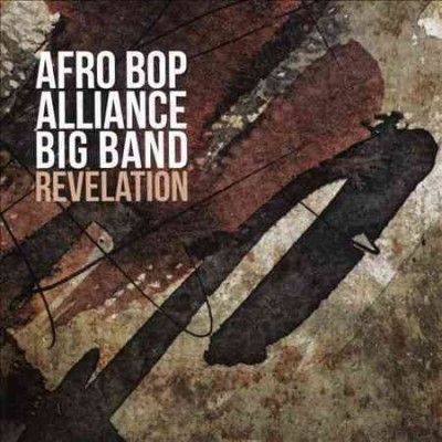 Afro Bop Alliance Bi - Revelation (CD)