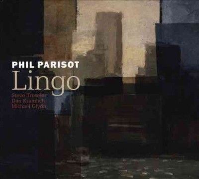 Phil Parisot - Lingo (CD)