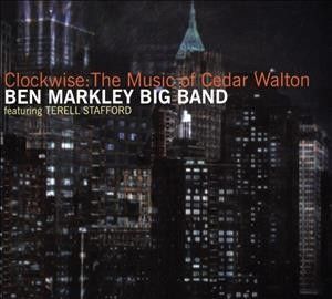Ben Markley - Clockwise: Music Of Cedar Walton (CD)