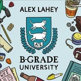Alex Lahey - B Grade University (Vinyl)