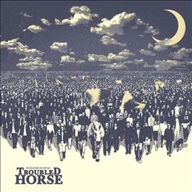 Troubled Horse - Revolution On Repeat (CD)