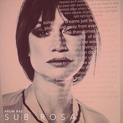 Arum Rae - Sub Rosa (Vinyl)