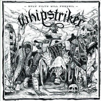 Whipstriker - Only Filth Will Prevail (Vinyl)